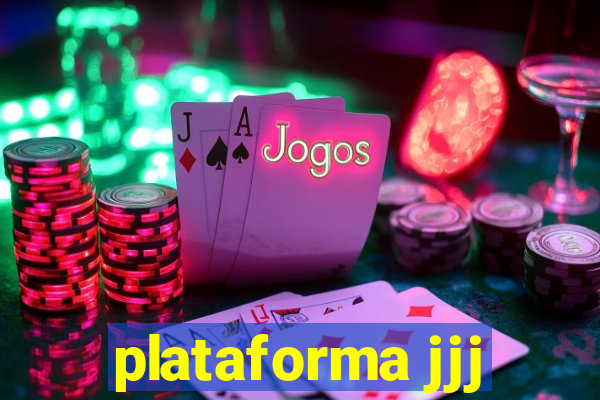 plataforma jjj